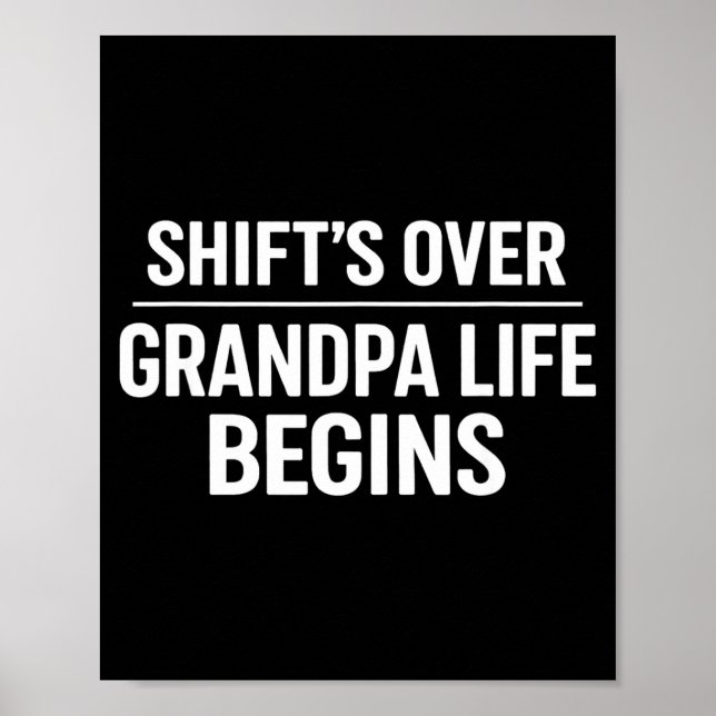 Póster Shift’s Over Grandpa Life Begins Retirement  (Frente)