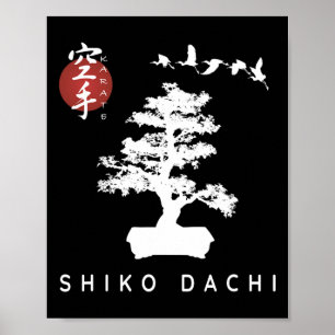 Póster Shiko Dachi Karate Beginner Bonsai Kanji Calligrap