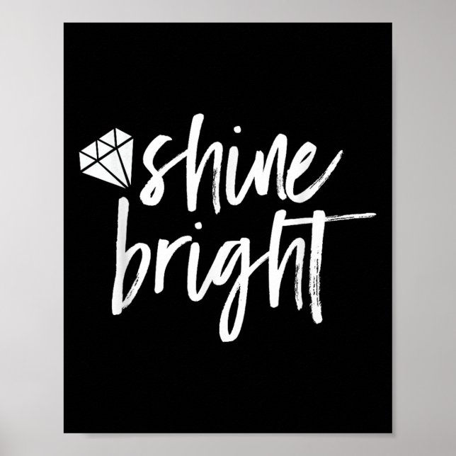 Póster Shine Bright Quote Diamond Motivational Saying  (Frente)