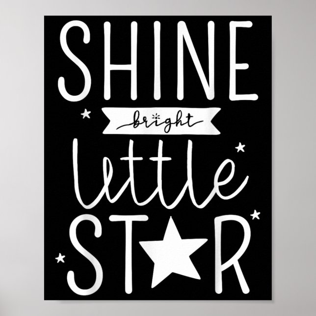 Póster Shine Like Bright Little Star Motivational Tygraph (Frente)