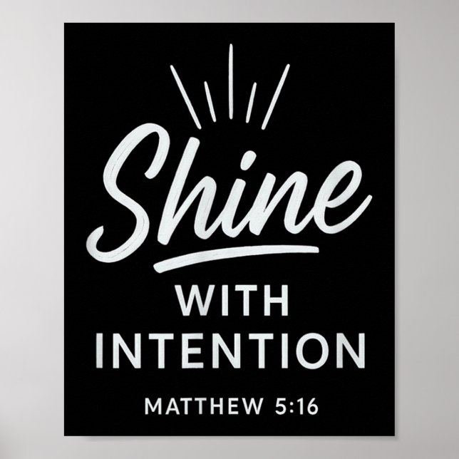 Póster Shine With Intention Matthew 516 Christian Motivat (Frente)