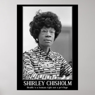 PÓSTER SHIRLEY CHISHOLM - CITA DE HISTORIA NEGRA