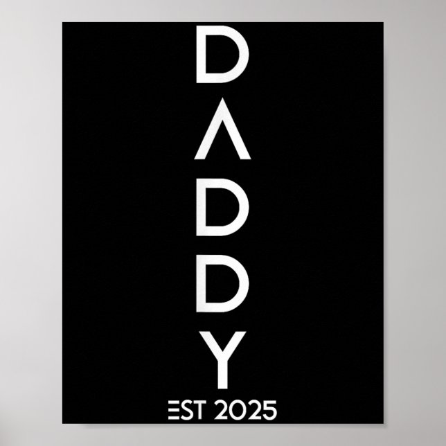Póster Shirt Daddy Est 2025 New Dad Baby Reveal Gift Tee  (Frente)