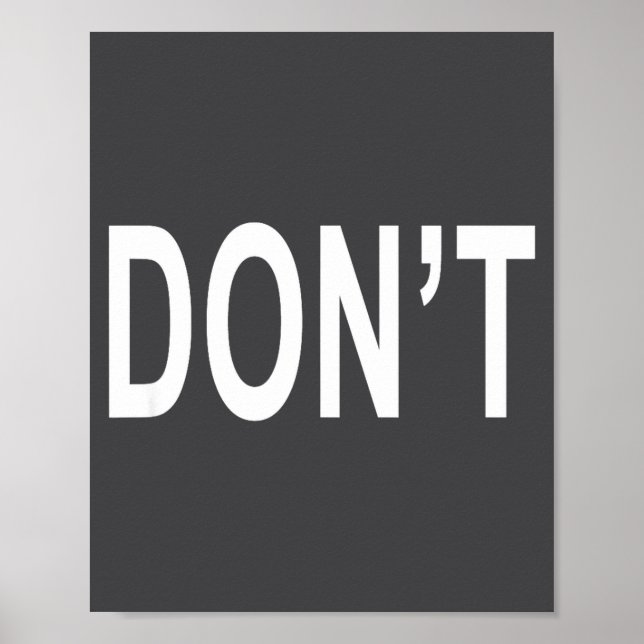 Póster Shirt That Says Don't  (Frente)