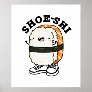 Póster Shoe-shi Funny Sushi Pun