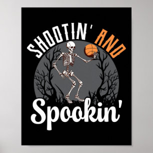 Póster Shootin' Y Spookin Skeleton Basketball Player Ha