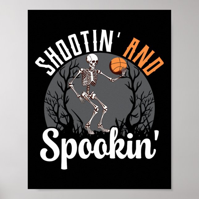 Póster Shootin' Y Spookin Skeleton Basketball Player Ha (Frente)