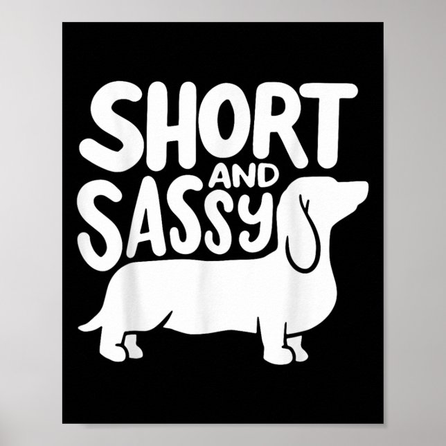 Póster Short And Sy Funny Daschund Dog Lover Quote  (Frente)