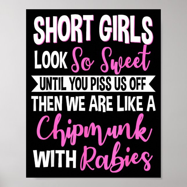 Póster Short Girls Look So Sweet Until You Us Off Funny D (Frente)