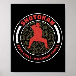 Póster Shotokan Zero Chill Maximum Thrill Funny Shotokan
