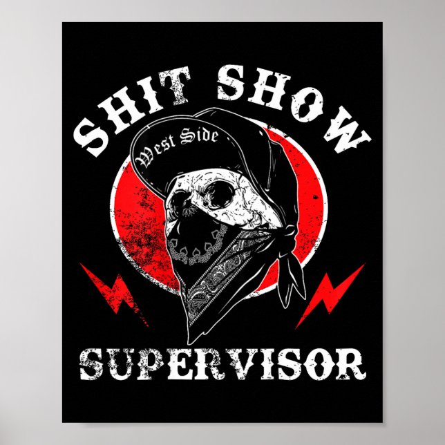 Póster Show Supervisor Cool Boy Skull Sarcastic Work Humo (Frente)