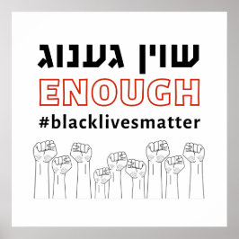 Póster Shoyn Genug! Enough! BLM Yiddish Activist