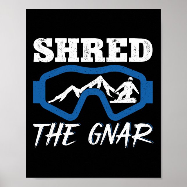 Póster Shred Gnar Snowboard Snowboard Snowboard (Frente)