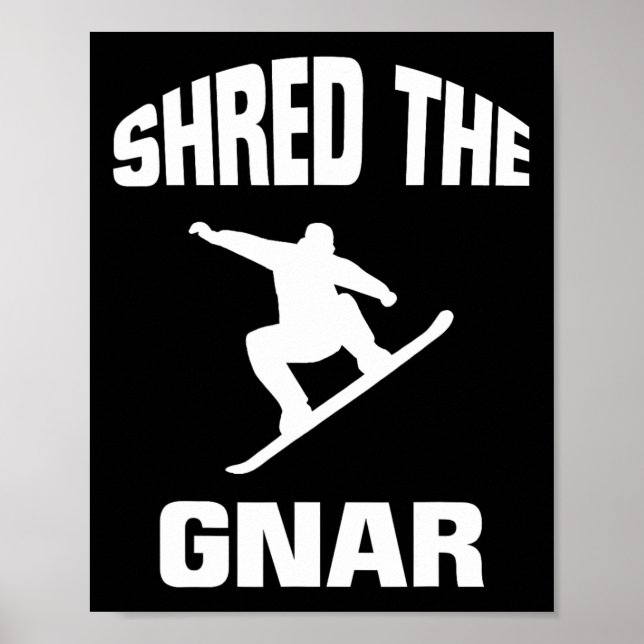 Póster Shred La Bestia De Snowboard De Gnar (Frente)