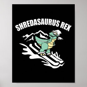 Póster Shredasaurus Rex Esquí Dinosaurio Niños Divertido 