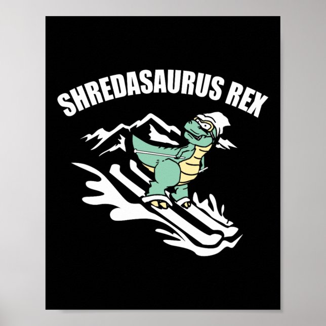 Póster Shredasaurus Rex Esquí Dinosaurio Niños Divertido  (Frente)