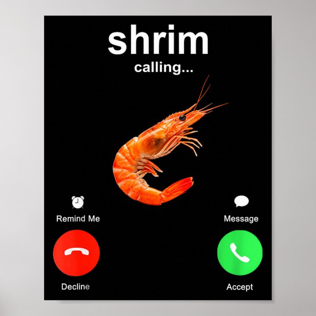 Póster Shrimp Is Calling Funny Meme Mobile Call  (Frente)