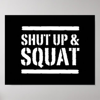 Póster Shut Up & Squat