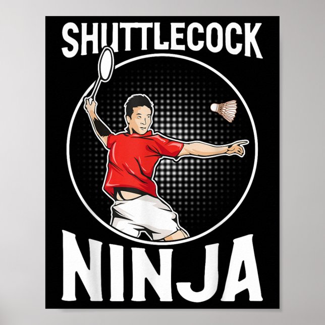 Póster Shuttle Ninja Funny Badminton Player (Frente)