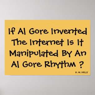 Póster SI AL GORE INVENTABA INTERNET - Imprimir