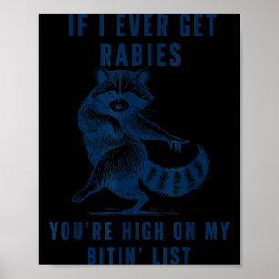 Póster Si Alguna Vez Me Da Rabia Estás Alto En Mi Lista D