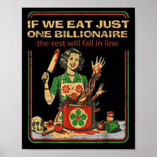 Póster Si Comemos Sólo Un Billonario El Resto Caerá