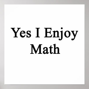 Póster Sí, disfruto las matemáticas