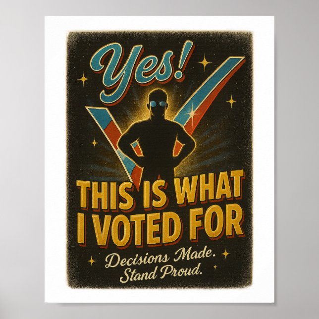 Póster ¡SÍ! Esto es por lo que voté - digital o Poster (Frente)