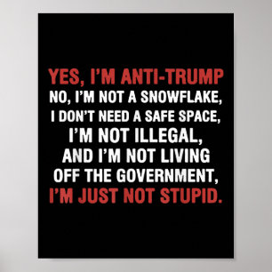 Póster Sí, Estoy En Contra De Trump, No Soy Un Sombrerero