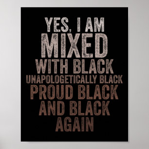 Póster Sí, Estoy Mezclado Con Black History Month Black P