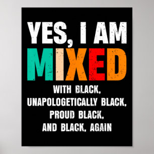 Póster Sí, estoy mezclado con negro por mujeres africanas