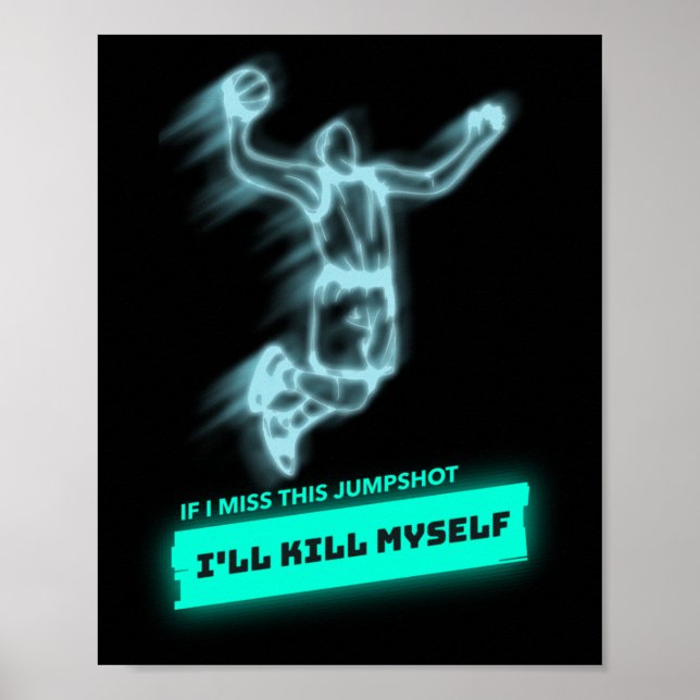 Póster Si extraño este Jumpshot me mataré 1 (Frente)