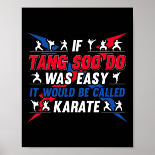 Póster Si Fuera Fácil Se Llamaría Karate - Divertido T