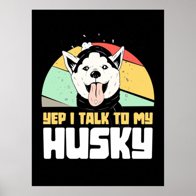 Póster Sí, Hablo Con Mi Husky Siberian (Frente)