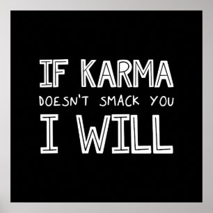 Póster Si Karma no te huele, lo haré