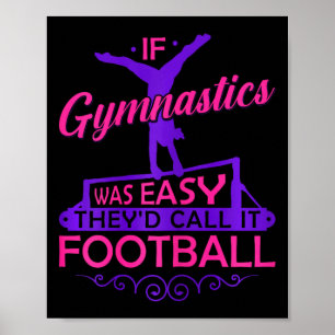 Póster Si la gimnasia fuera fácil la llamarían fútbol chi