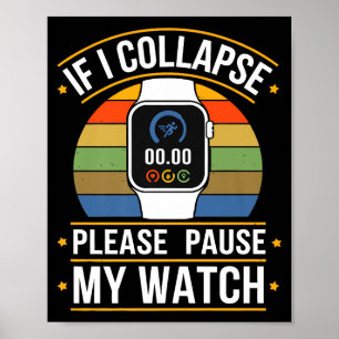 Póster Si me derrumbo, por favor pausen mi reloj, Corredo
