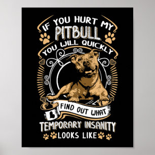 Póster Si Me Dueles El Pitbull, Rápidamente Perderás Pit