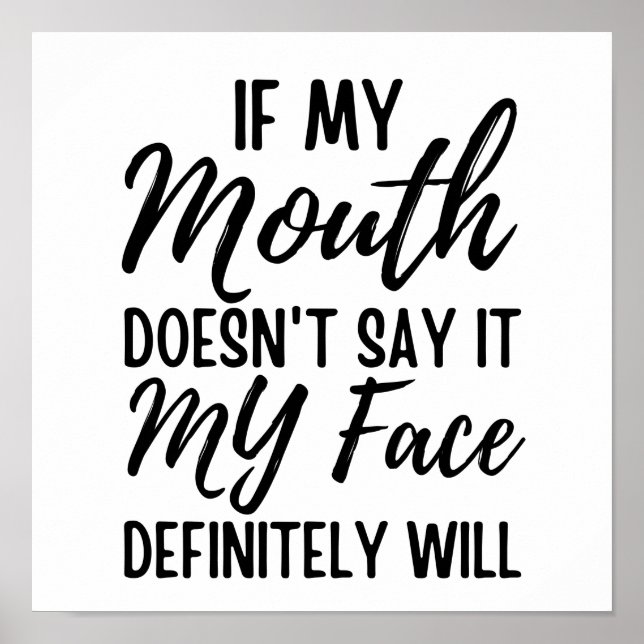 Póster Si mi boca no lo dice, mi cara definitivamente lo  (Frente)