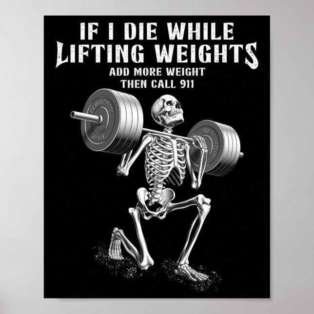 Póster Si muero Lifting Weights Funny Skeleton Gym Workou (Frente)