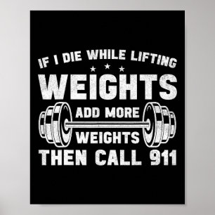 Póster Si Muero Mientras Lifting Weights Weightlifo Worko