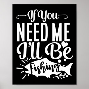 Póster Si necesitas algo estaré pescando peces divertidos