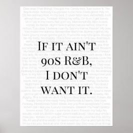 Póster "Si no es R&B de los 90, no lo quiero" Tee