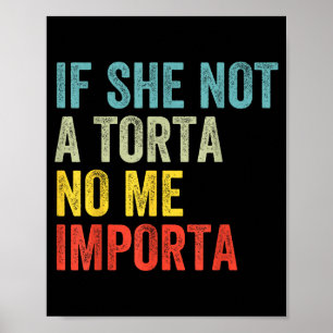 Póster Si no es una torta importa humor de amante de tort