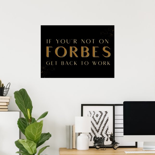 Póster Si no estás en Forbes vuelve al trabajo, Motivate (Oficina en casa)
