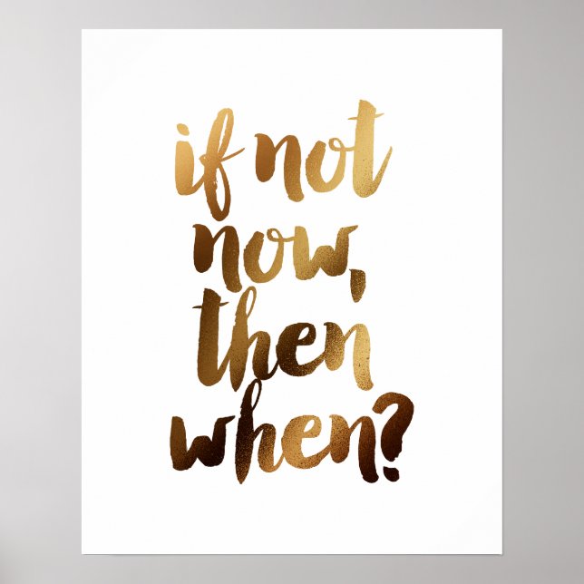 Póster "Si No Hoy Entonces Cuándo" Cepillará La Cita Moti (Frente)