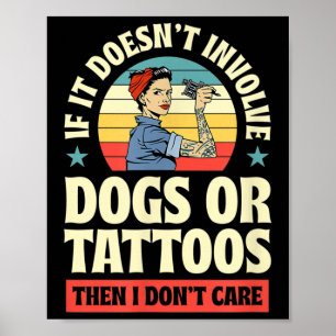 Póster Si No Implica Perros O Tatuajes, Entonces No Lo Ha