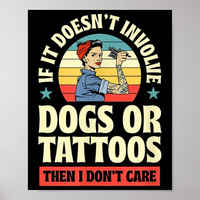 Póster Si No Implica Perros O Tatuajes, Entonces No Lo Ha (Frente)
