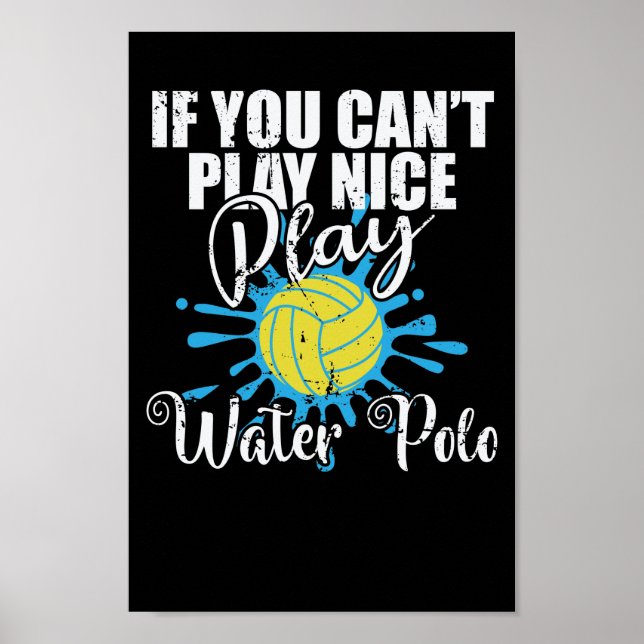 Póster Si no puedes jugar bien juego Waterpolo (Frente)
