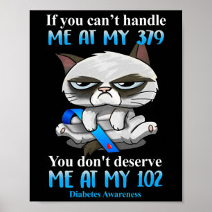 Póster Si no puedes manejarme con mi diabetes de 379 gato